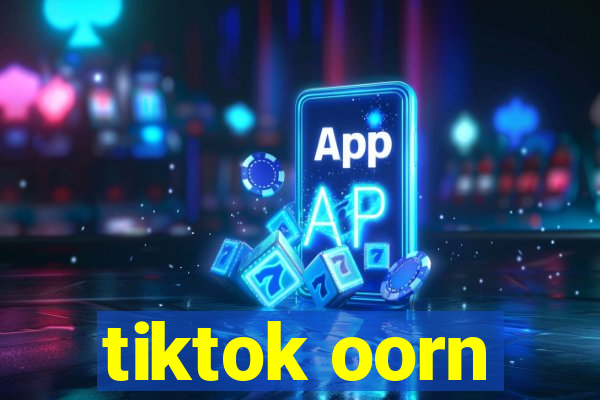 tiktok oorn